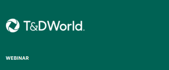 T&D World Webinar: Advancing Meteorological Awareness